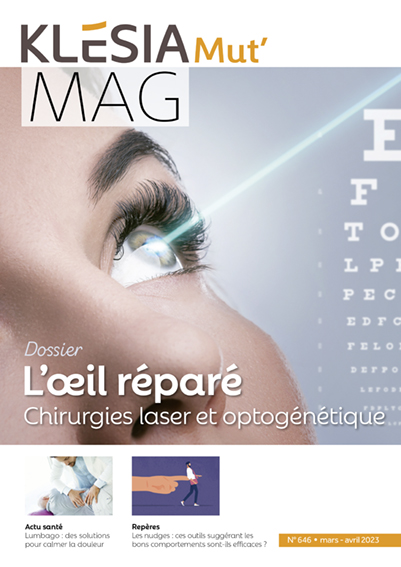 couverture du KLESIA Mut’Mag n° 646 – Dossier "L'œil réparé, chirurgies laser et optogénétique"
